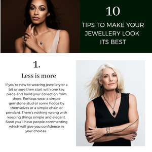 10 Tips to make your Jewellery look its best